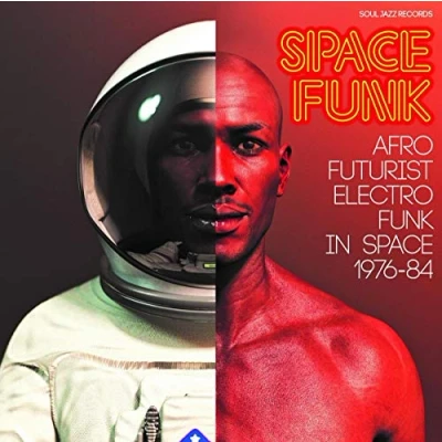 Afbeelding van Soul Jazz Records Presents Space Funk Afro Futurist Electro In 1976 84