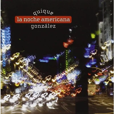 Afbeelding van Quique Gonzalez La Noche Americana (CD)