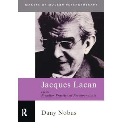 Afbeelding van Jaques Lacan And The Freudian Practice Of Psychoanalysis