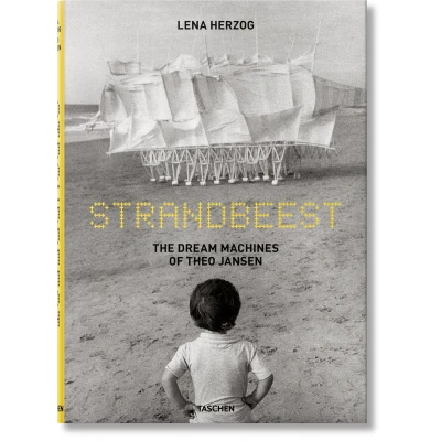 Afbeelding van Strandbeest the dream machines of Theo Jansen