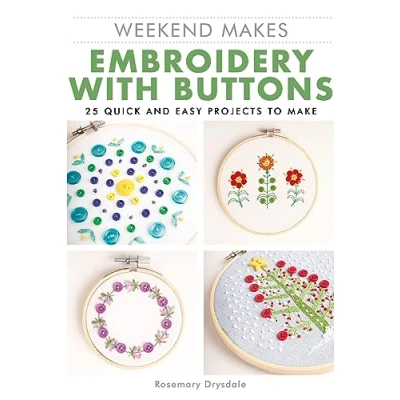 Afbeelding van Weekend Makes Makes: Embroidery with Buttons