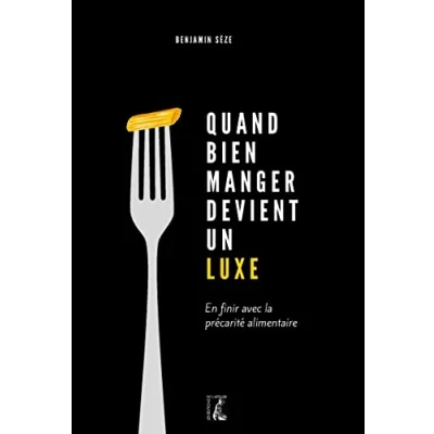 Image de Quand bien manger devient un luxe En finir avec la précari