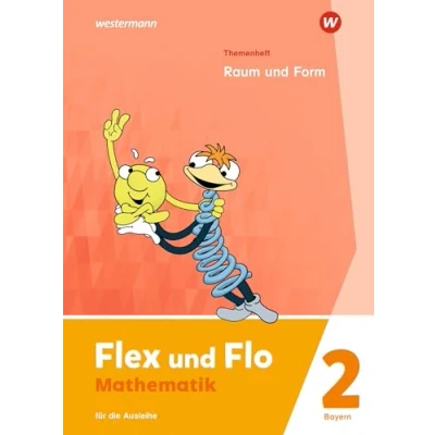 Afbeelding van Flex und Flo 2. Themenheft Raum Form: Für die Ausleihe. Bayern