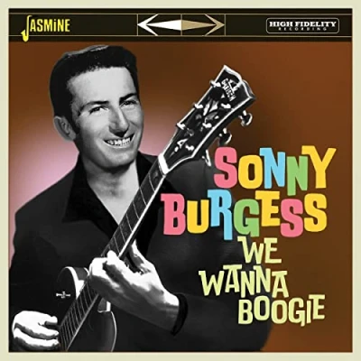 Afbeelding van Sonny Burgess We Wanna Boogie (CD)
