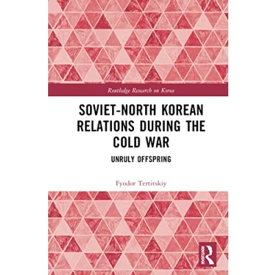 Afbeelding van Routledge Research on Korea Soviet North Korean Relations During the Cold War