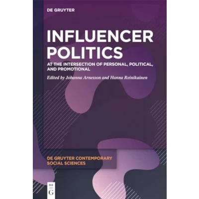 Afbeelding van De Gruyter Contemporary Social Sciences23 Influencer Politics