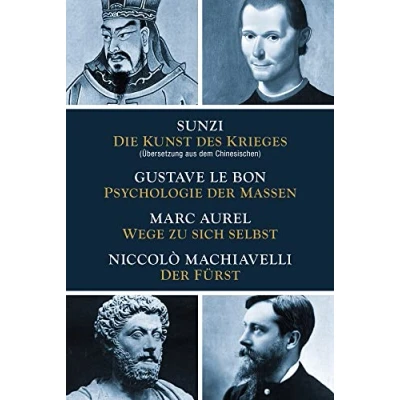 Afbeelding van Die Kunst des Krieges Psychologie Der Massen Wege zu sich selbst Fürst