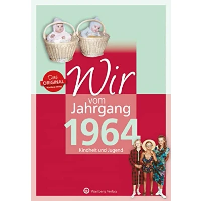 Afbeelding van Wir vom Jahrgang 1964 Kindheit und Jugend