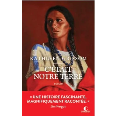 Afbeelding van Romans, Nouvelles, Recits (Domaine Francais) C&#039;Etait Notre Terre