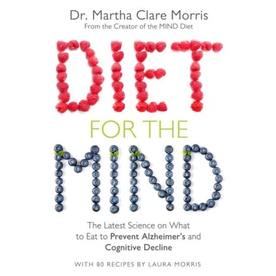 Afbeelding van Diet for The Mind Latest Science on What to Eat Prevent Alzheimers and Cognitive Decline