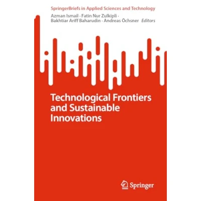 Afbeelding van SpringerBriefs in Applied Sciences and Technology Technological Frontiers Sustainable Innovations
