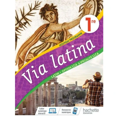 Image de Via Latina Option LCA et Spécialité LLCA 1re Livre Elève