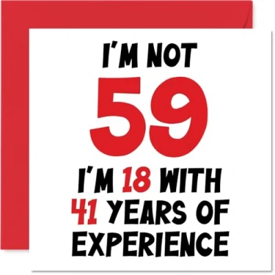 Image de Carte d&#039;anniversaire 59 ans pour homme et femme Not I&#039;m 18 With 41 Years Experience amusante maman, papa, grand père, amie, 145 mm x