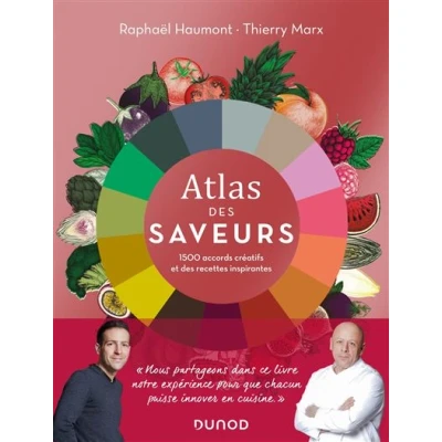 Image de Atlas des saveurs: 1500 accords créatifs et recettes inspirantes