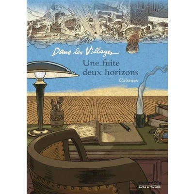 Image de Dans les villages Tome 6 Une fuite, deux horizons
