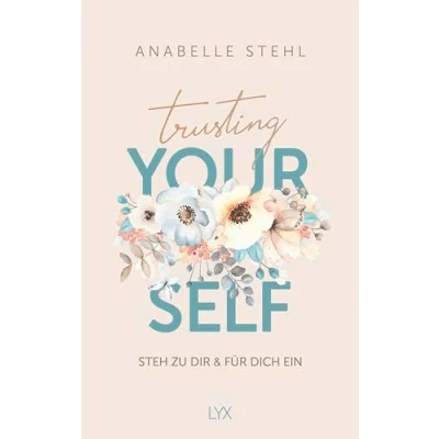 Afbeelding van Trusting Yourself Steh zu dir und für dich ein