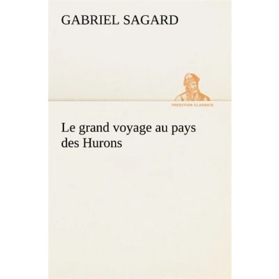 Image de Le grand voyage au pays des Hurons