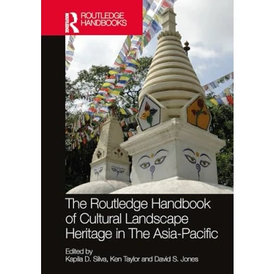 Afbeelding van Routledge Handbooks on Museums, Galleries and Heritage The Handbook of Cultural Landscape in Asia Pacific