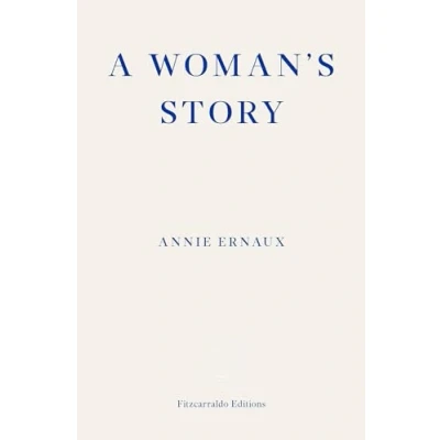 Afbeelding van A Woman&#039;s Story WINNER OF THE 2022 NOBEL PRIZE IN LITERATURE