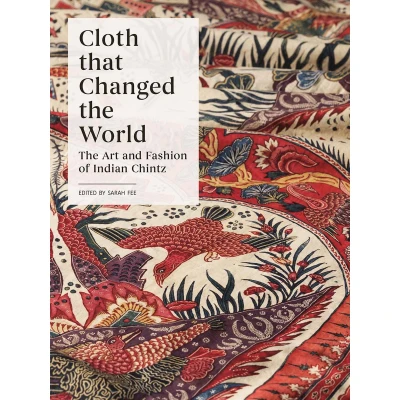 Afbeelding van Cloth that Changed The World Art and Fashion of Indian Chintz
