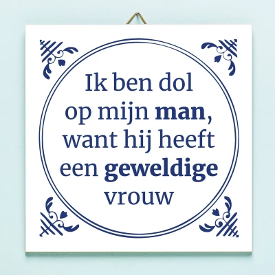 Afbeelding van Tegeltje Ik Ben Dol Op Mijn Man