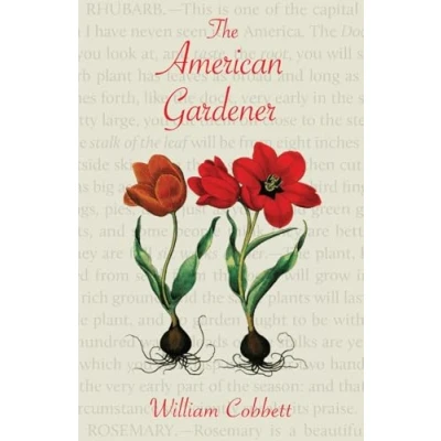 Afbeelding van The American Gardener (Warbler Classics Annotated Edition)