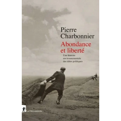 Image de Abondance et liberté Une histoire environnementale des idées politiques