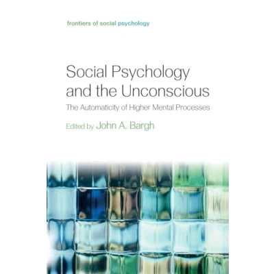 Afbeelding van Social Psychology and the Unconscious