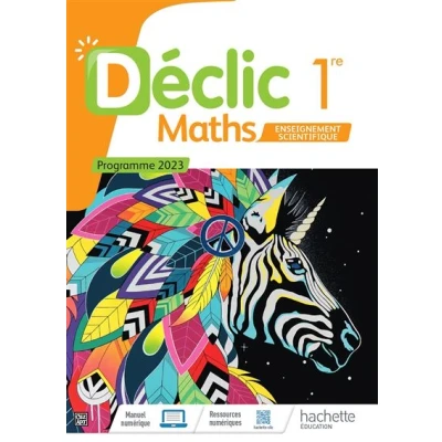 Image de Déclic Maths Enseignement Scientifique 1re Livre élève