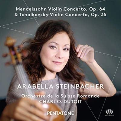 Afbeelding van Arabella Steinbacher, Charles Dutoit Mendelssohn &amp; Tchaikovsky: Violin Concertos (Super Audio CD)