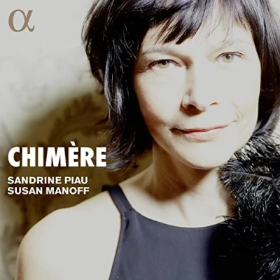 Afbeelding van Sandrine Piau Susan Manoff Chimere (CD)