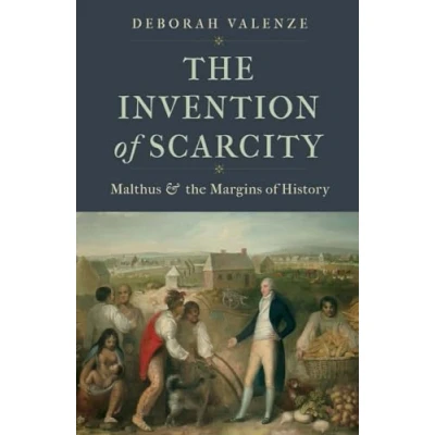 Afbeelding van Yale Agrarian Studies Series The Invention of Scarcity