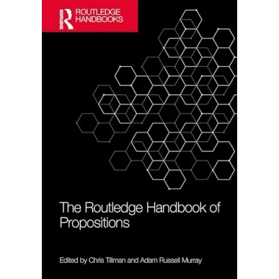 Afbeelding van Routledge Handbooks in Philosophy The Handbook of Propositions