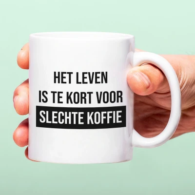 Afbeelding van Mok Het Leven Is Te Kort Voor Slechte Koffie