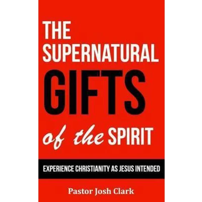 Afbeelding van the Supernatural Gifts of Spirit
