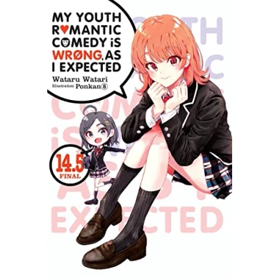 Afbeelding van Youth Romantic Comedy WRONG EXPECTED NOVEL SC My Is Wrong, As I Expected, Vol. 14.5 LN