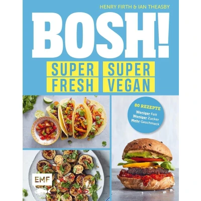 Afbeelding van BOSH! super fresh vegan. weniger Fett, Zucker, mehr Geschmack