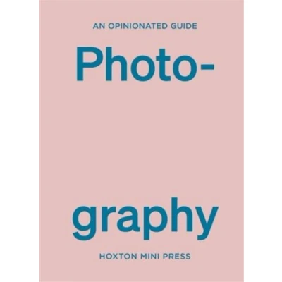 Image de An Opinionated Guide To Photography