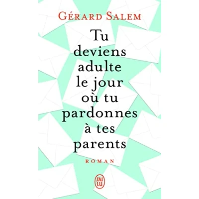 Afbeelding van tu deviens adulte le jour ou pardonnes a tes parents