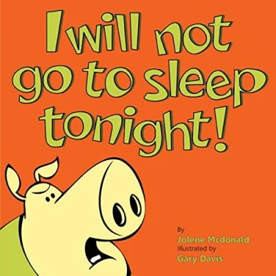 Afbeelding van I Will Not Go To Sleep Tonight!