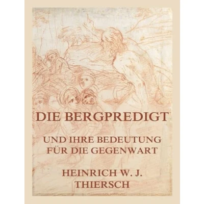 Afbeelding van die Bergpredigt und ihre Bedeutung für Gegenwart