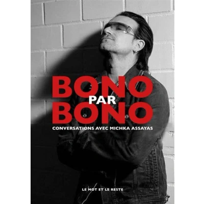 Image de Bono par Conversations avec Michka Assayas