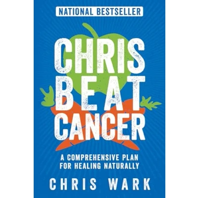 Afbeelding van Chris Beat Cancer A Comprehensive Plan For Healing Naturally