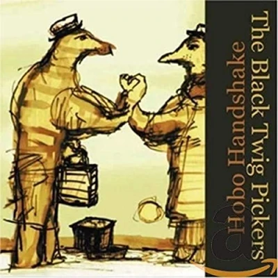 Afbeelding van Black Twig Pickers Hobo Handshake (CD)