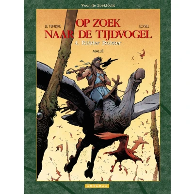 Afbeelding van Op zoek naar de tijdvogel 8 Ridder Bolster