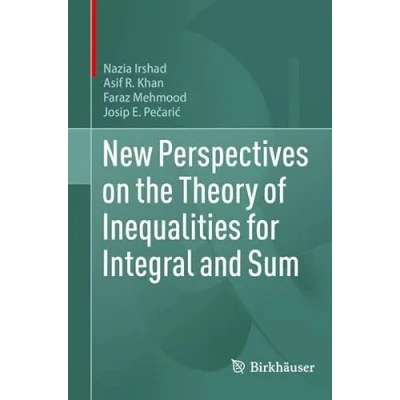 Afbeelding van New Perspectives on the Theory of Inequalities for Integral and Sum
