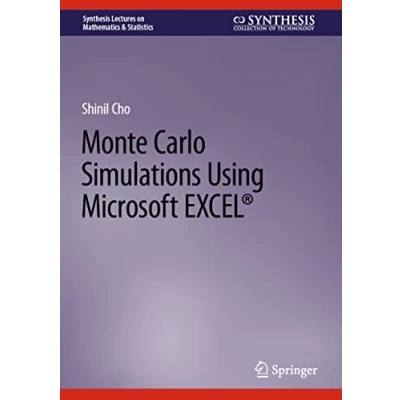 Afbeelding van Synthesis Lectures on Mathematics &amp; Statistics Monte Carlo Simulations Using Microsoft EXCEL®