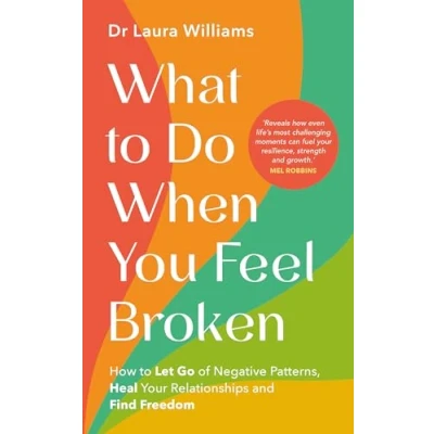 Afbeelding van What to Do When You Feel Broken