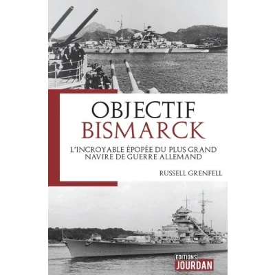 Image de Le drame du Bismarck L&#039;incroyable épopée plus grand navire de guerre allemand