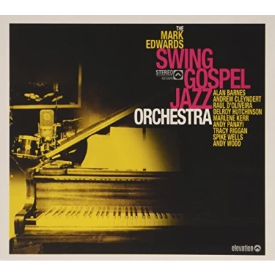 Afbeelding van Mark Edwards Swing Gospel Jazz Orchestra (CD)